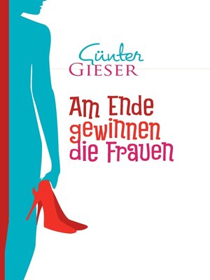 cover image of Am Ende gewinnen die Frauen